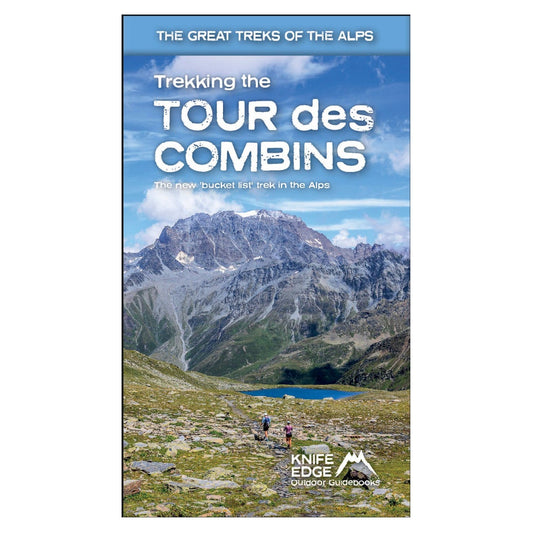 Trekking the Tour des Combins | Knife edge Outdoor | Backcountry Books