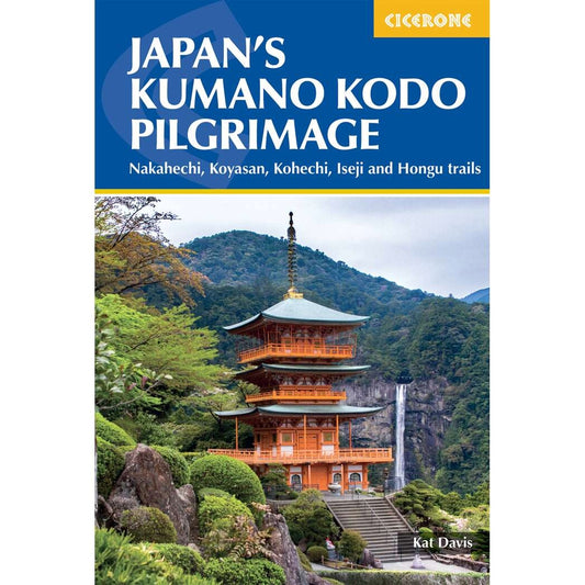 Japan's Kumano Kodo Pilgrimage | Backcountry Books