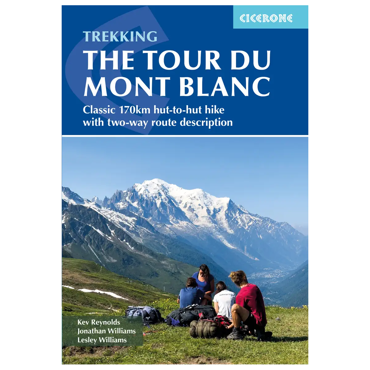 Trekking the Tour du Mont Blanc Cicerone | Tour du Mont Blanc Guide Book | Backcountry Books